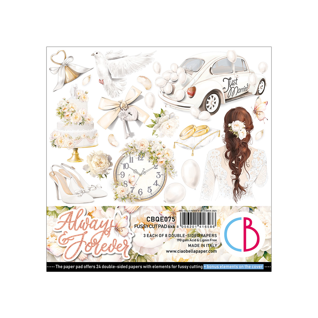 Ciao Bella - Always & Forever 6x6 Fussy Cut Pad 24/Pkg
