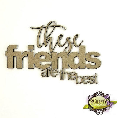 2Crafty - These Friends are the Best Title