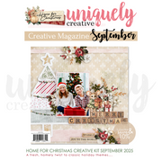 Uniquely Creative - Home for Christmas Magazine - Sept 2025