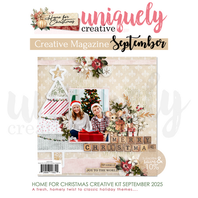 Uniquely Creative - Home for Christmas Magazine - Sept 2025