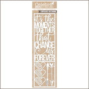Celebr8 Matt Board - It's the Moments Together that change us Forever