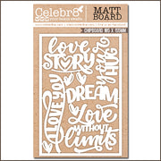 Celebr8 Matt Board - Love Story Words