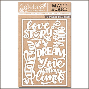 Celebr8 Matt Board - Love Story Words