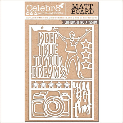 Celebr8 Matt Board - #YOLO - Keep True To Your Dreams