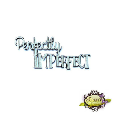 2Crafty - Perfectly Imperfect