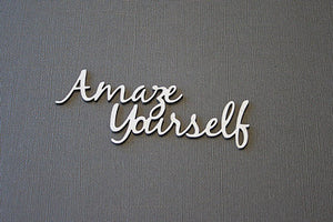 Amaze Yourself