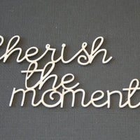 Cherish the Moments