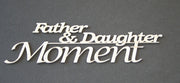 Father & Daughter Moment