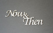 Now & Then