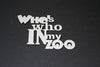Who's Who in my Zoo