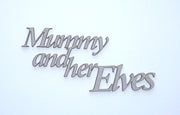 Mummy & Her Elves